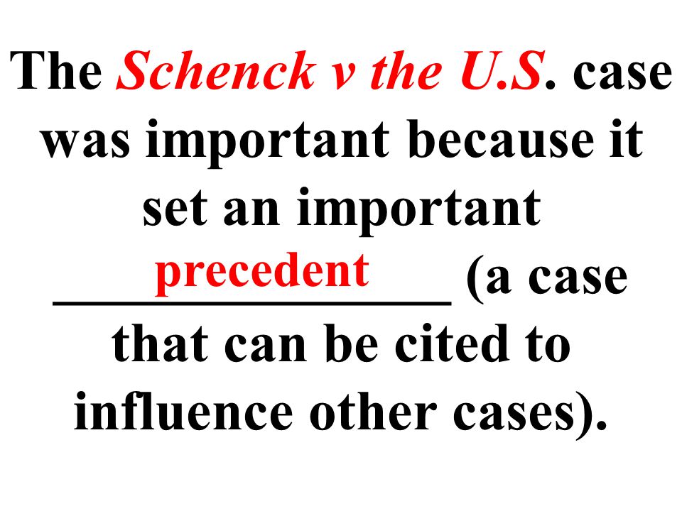 The Schenck v the U.S.