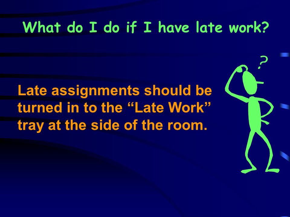 What do I do if I have late work.