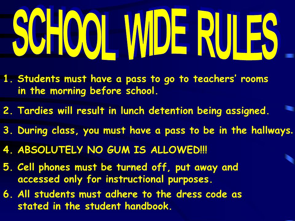 2. Tardies will result in lunch detention being assigned.