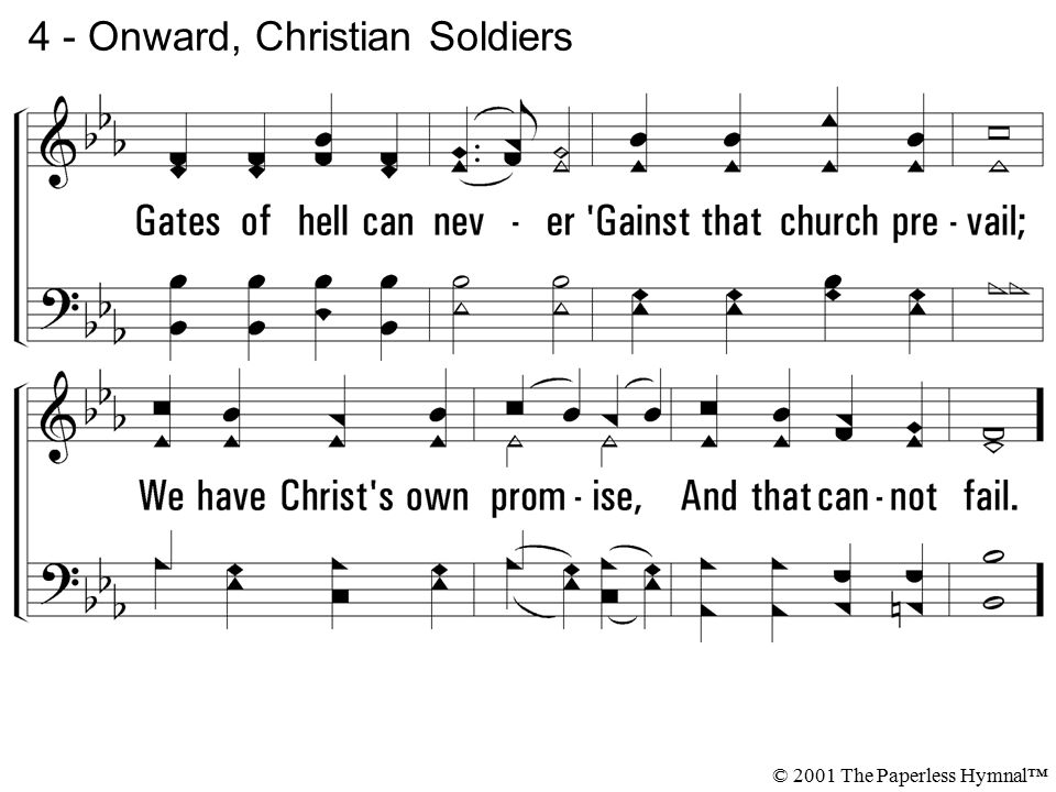 4 - Onward, Christian Soldiers © 2001 The Paperless Hymnal™