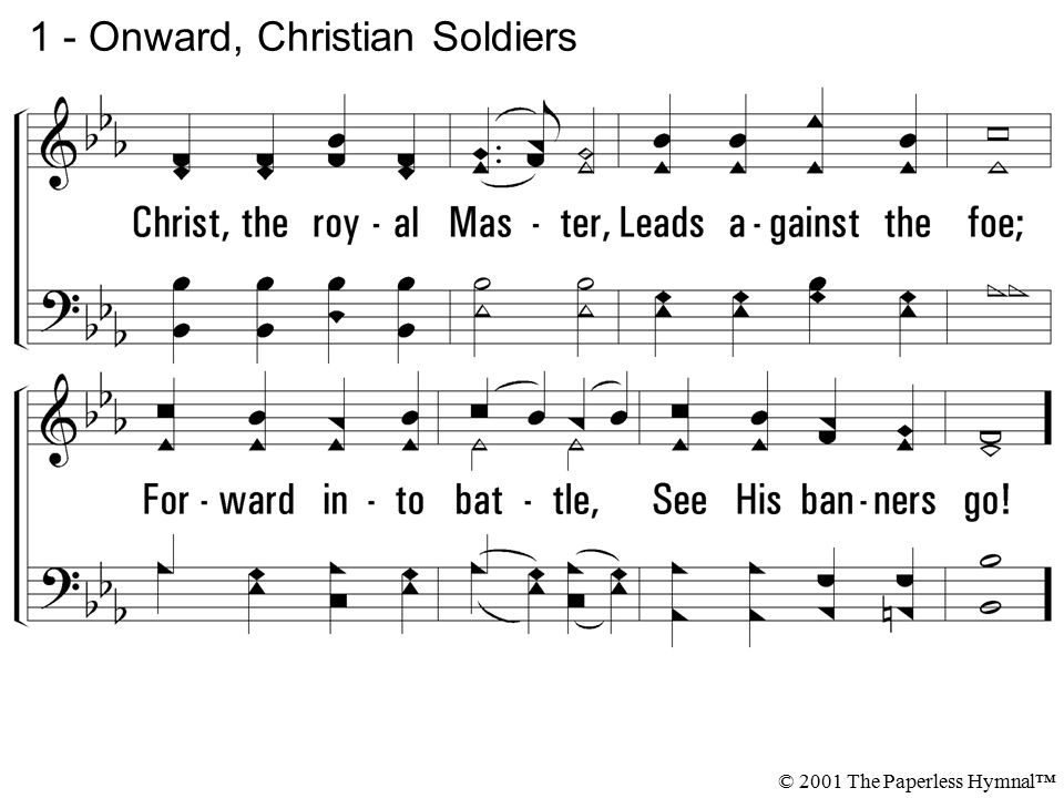 1 - Onward, Christian Soldiers © 2001 The Paperless Hymnal™