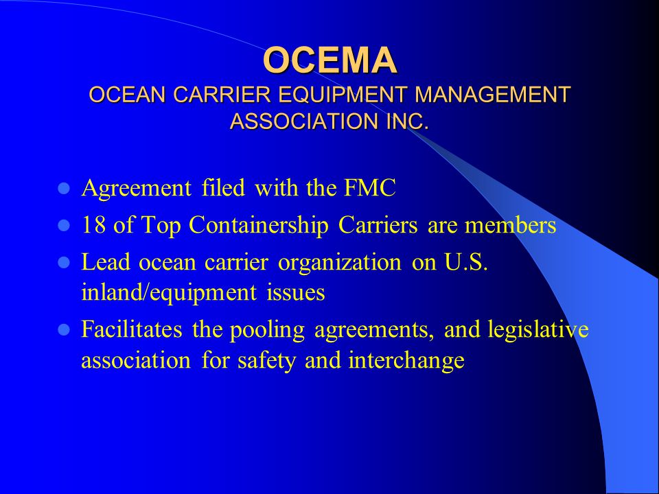 OCEMA OCEAN CARRIER EQUIPMENT MANAGEMENT ASSOCIATION INC.