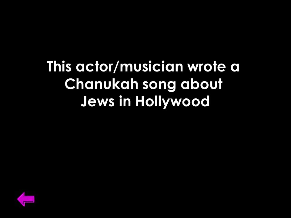 This actor/musician wrote a Chanukah song about Jews in Hollywood