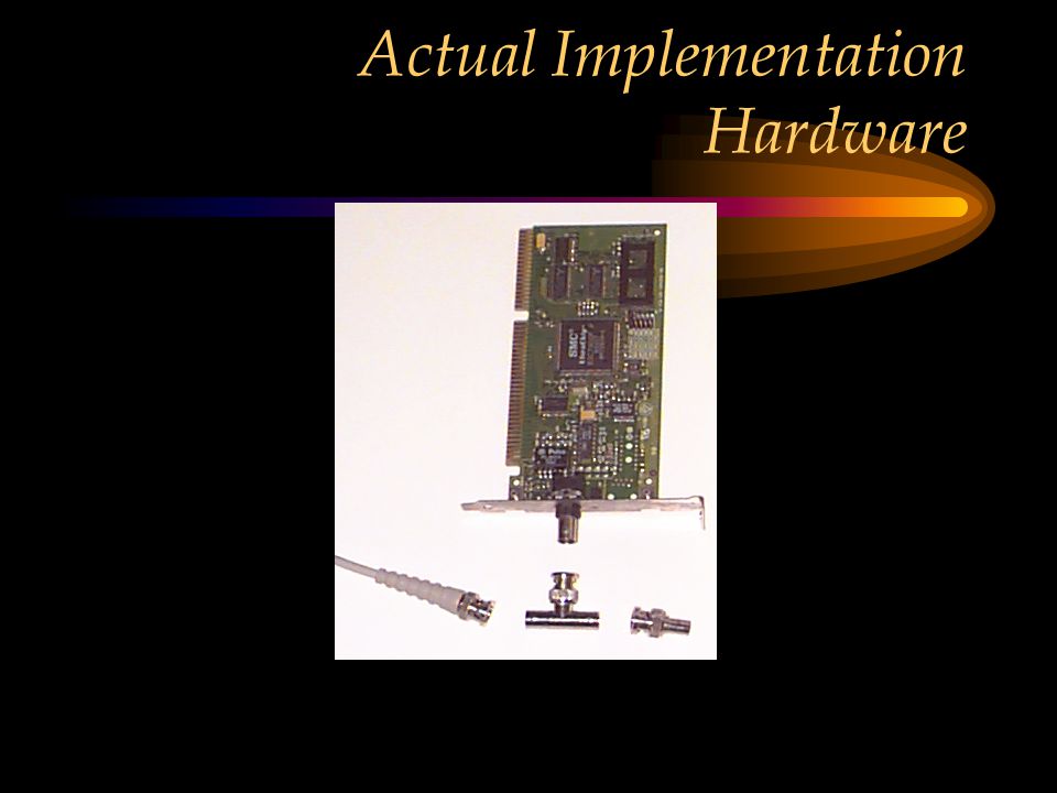 Actual Implementation Hardware