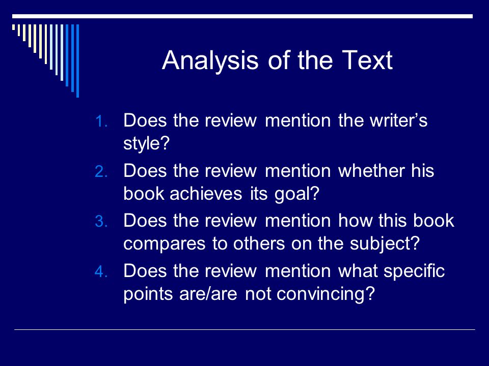 Analysis of the Text 1. Does the review mention the writer’s style.