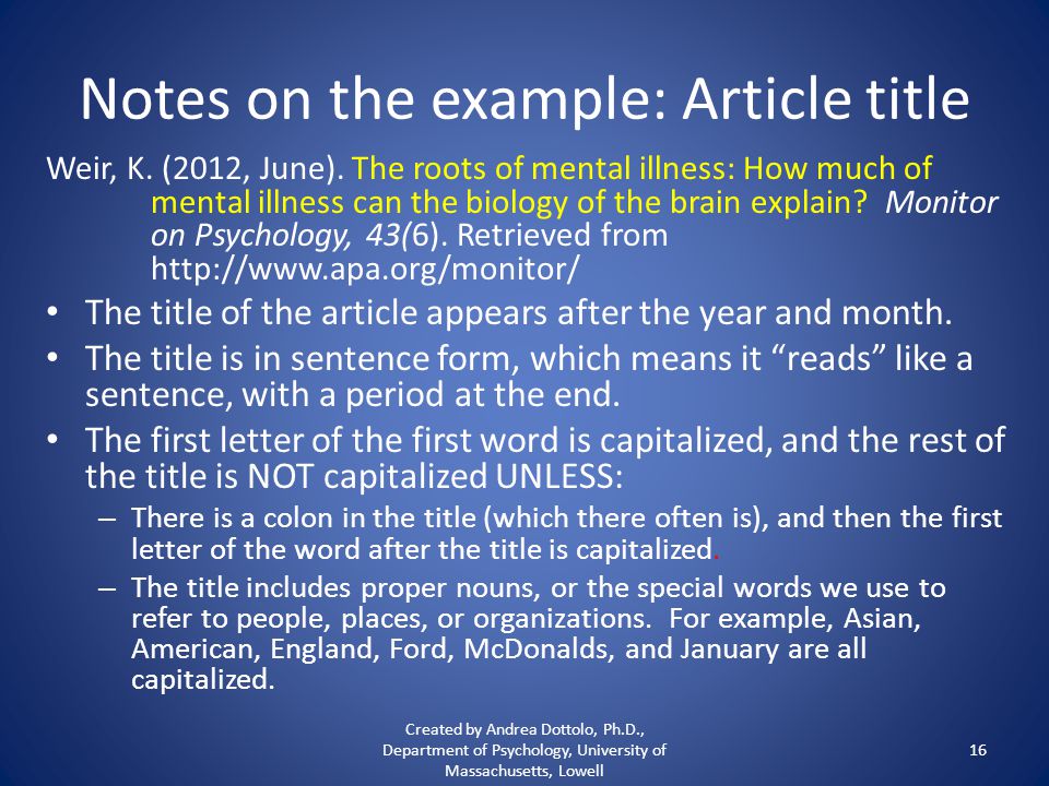 Notes on the example: Article title Weir, K. (2012, June).