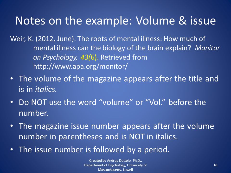 Notes on the example: Volume & issue Weir, K. (2012, June).