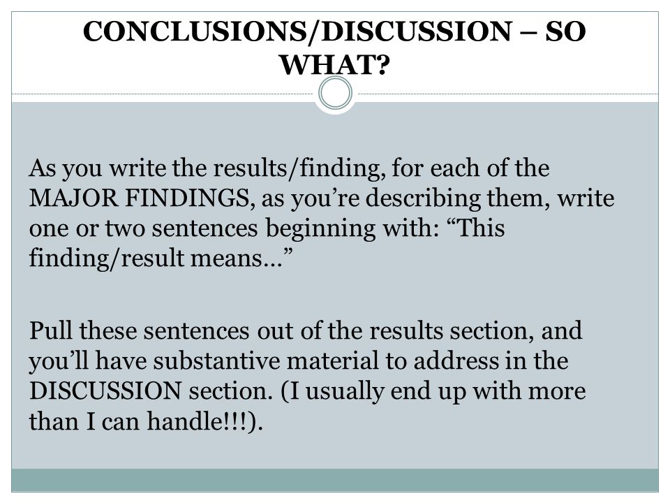 CONCLUSIONS/DISCUSSION – SO WHAT.