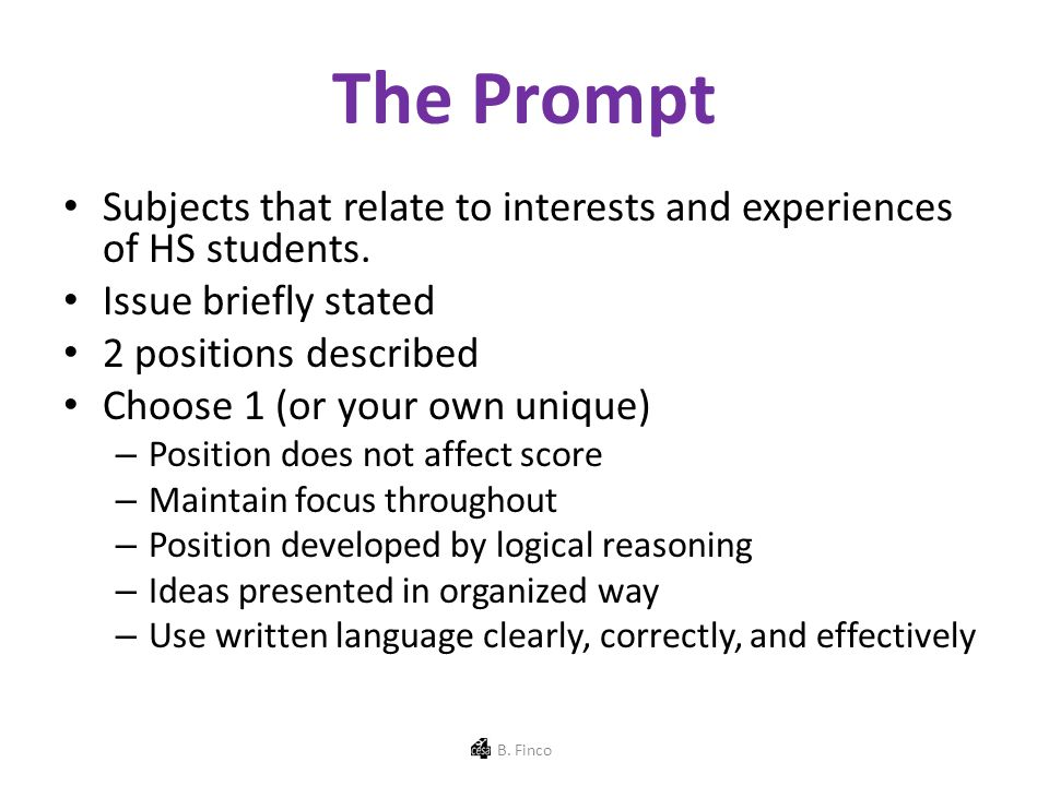 The Prompt Subjects that relate to interests and experiences of HS students.