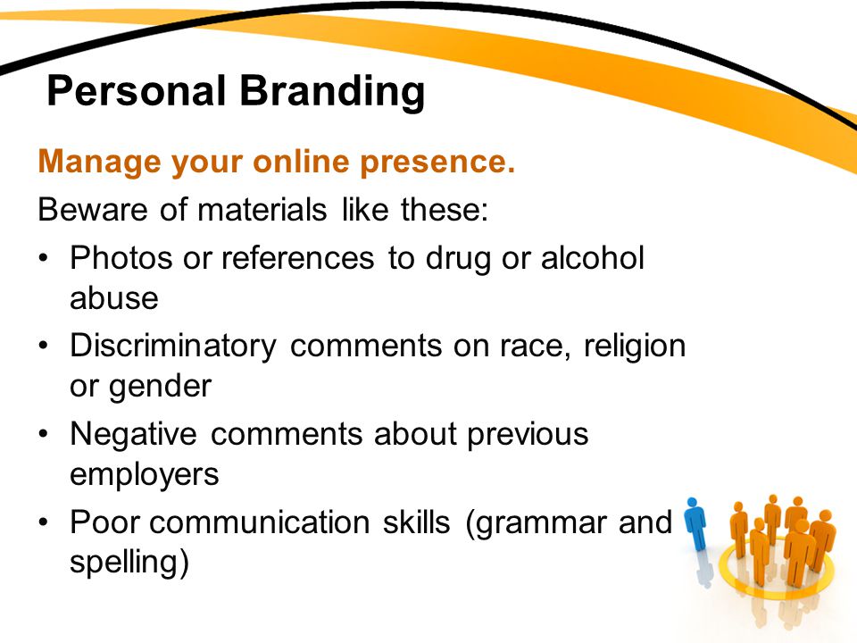 Personal Branding Manage your online presence.