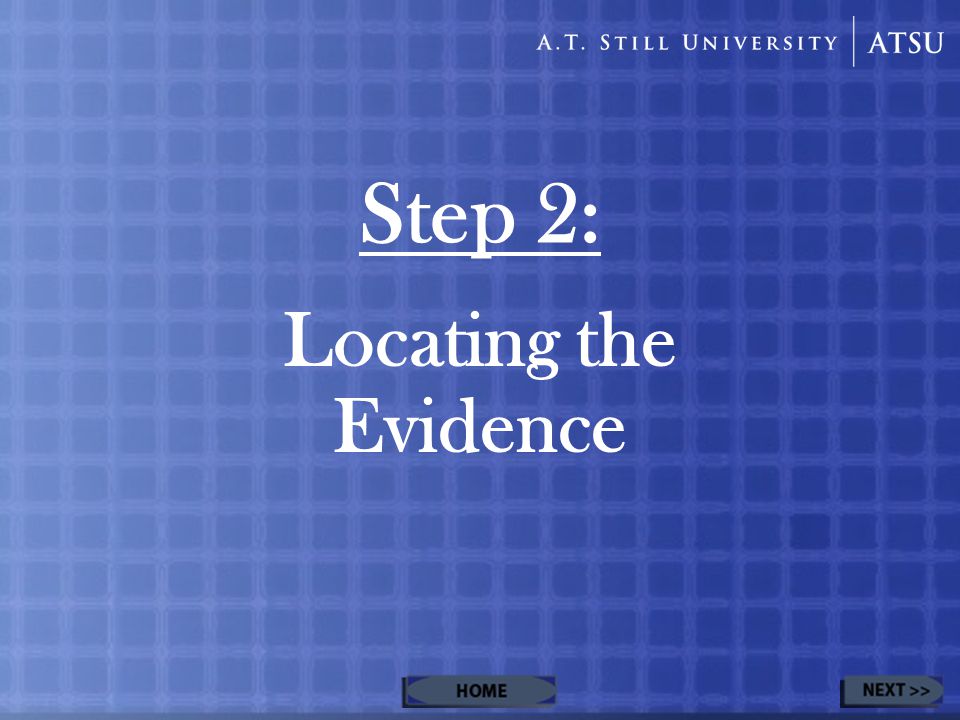 Step 2: Locating the Evidence
