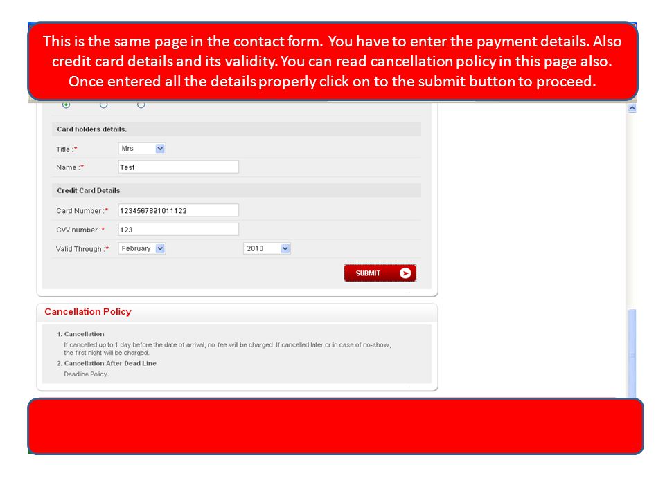 This is the same page in the contact form. You have to enter the payment details.