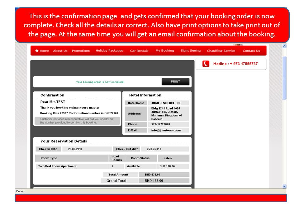 This is the confirmation page and gets confirmed that your booking order is now complete.
