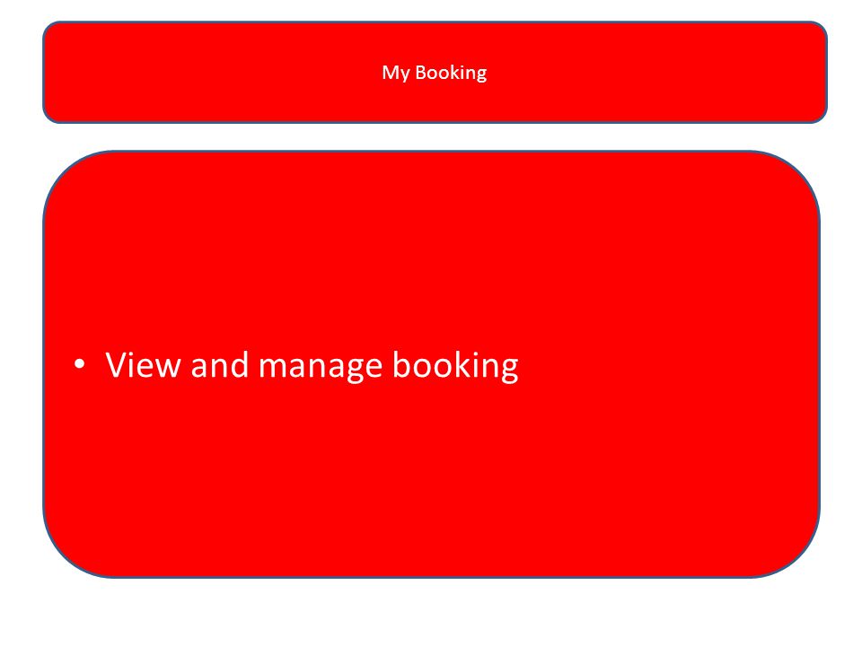 My Booking View and manage booking