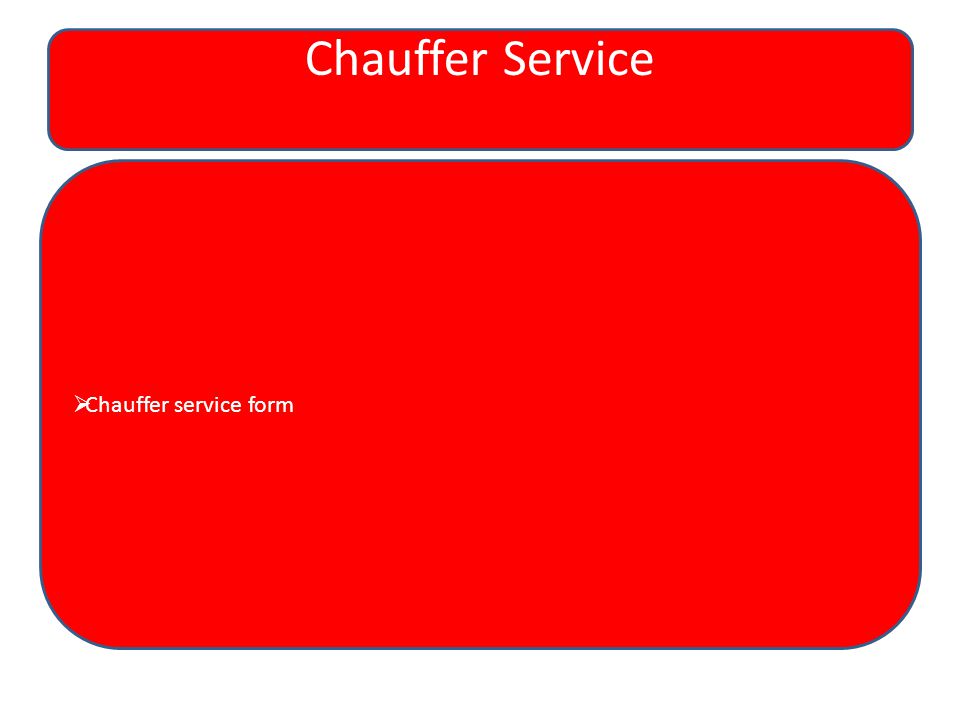 Chauffer Service  Chauffer service form