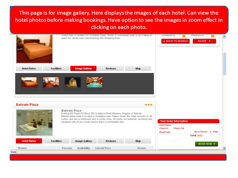 This page is for image gallery. Here displays the images of each hotel.