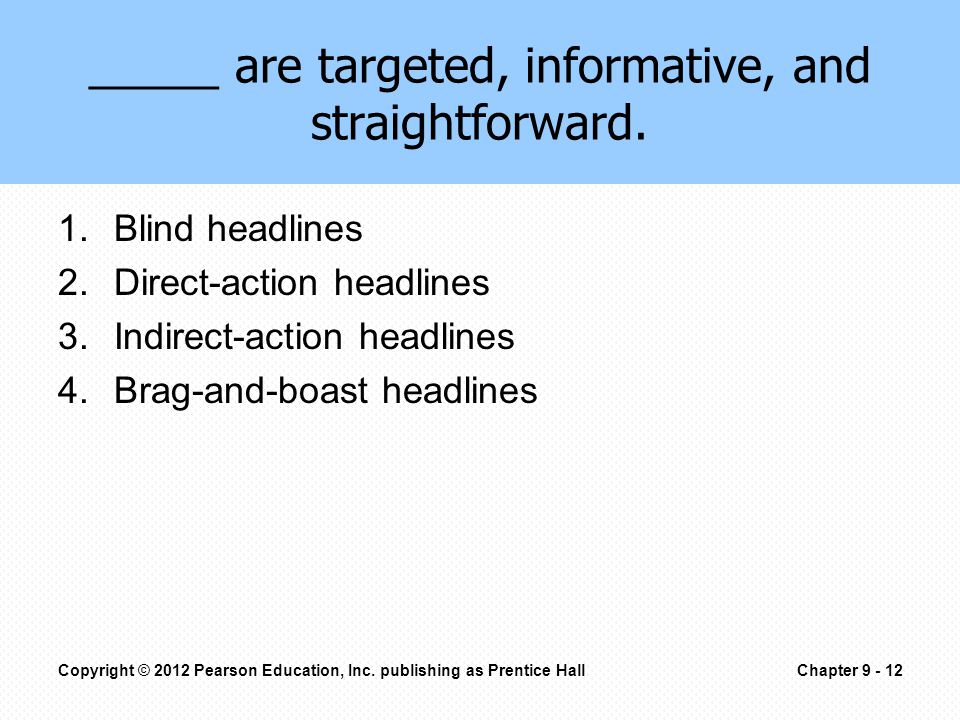 _____ are targeted, informative, and straightforward.