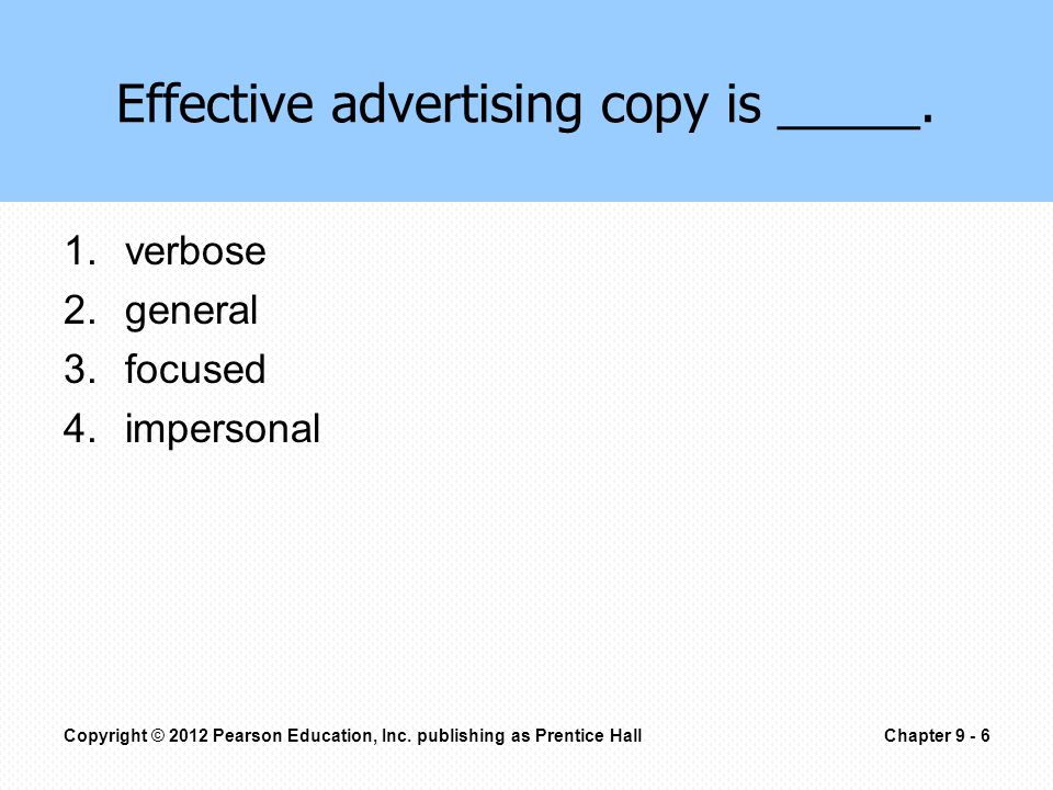Effective advertising copy is _____.