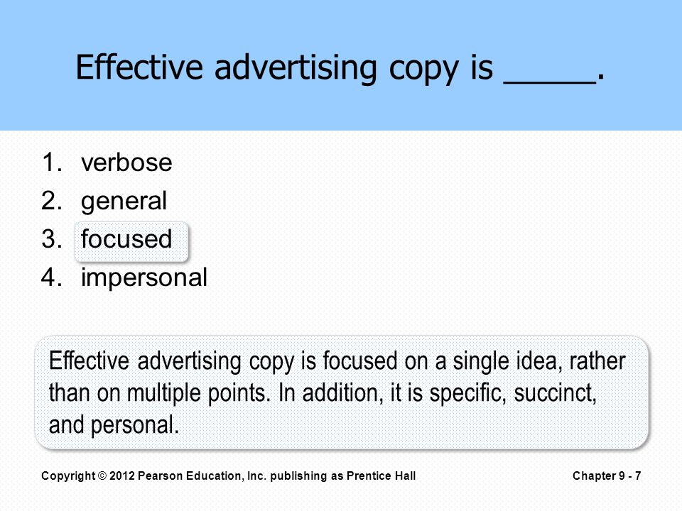 1.verbose 2.general 3.focused 4.impersonal Effective advertising copy is _____.