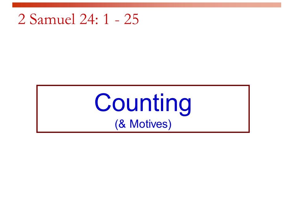 2 Samuel 24: Counting (& Motives)