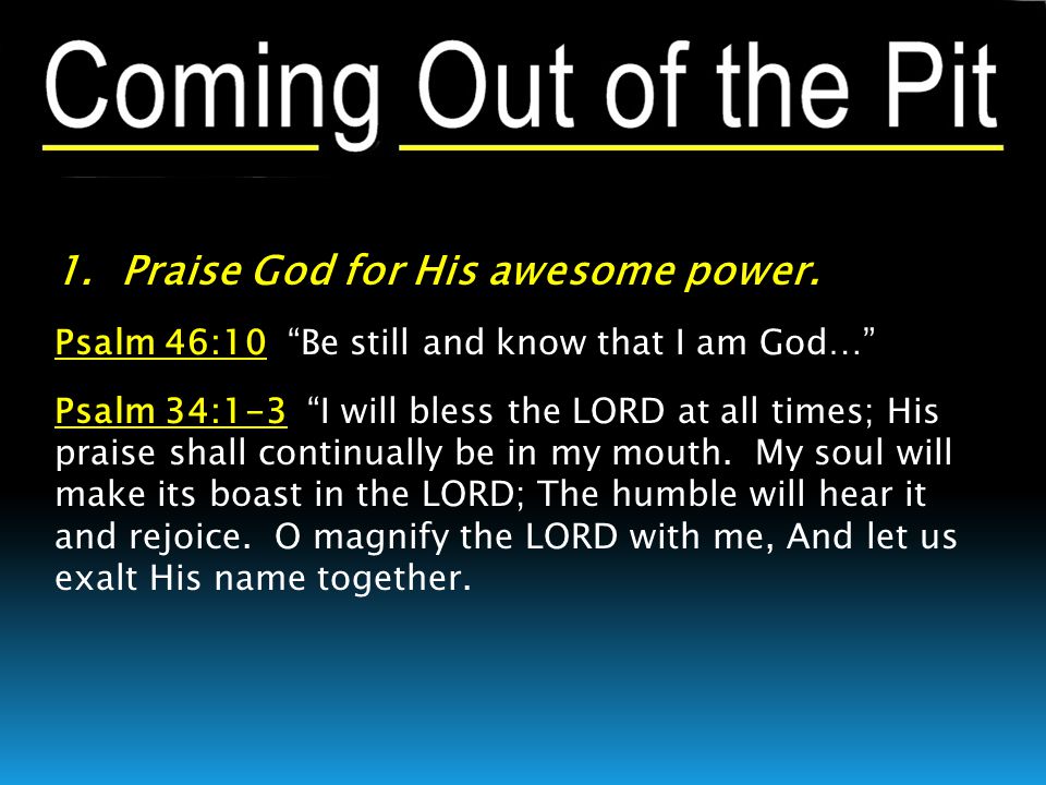 1. Praise God for His awesome power.