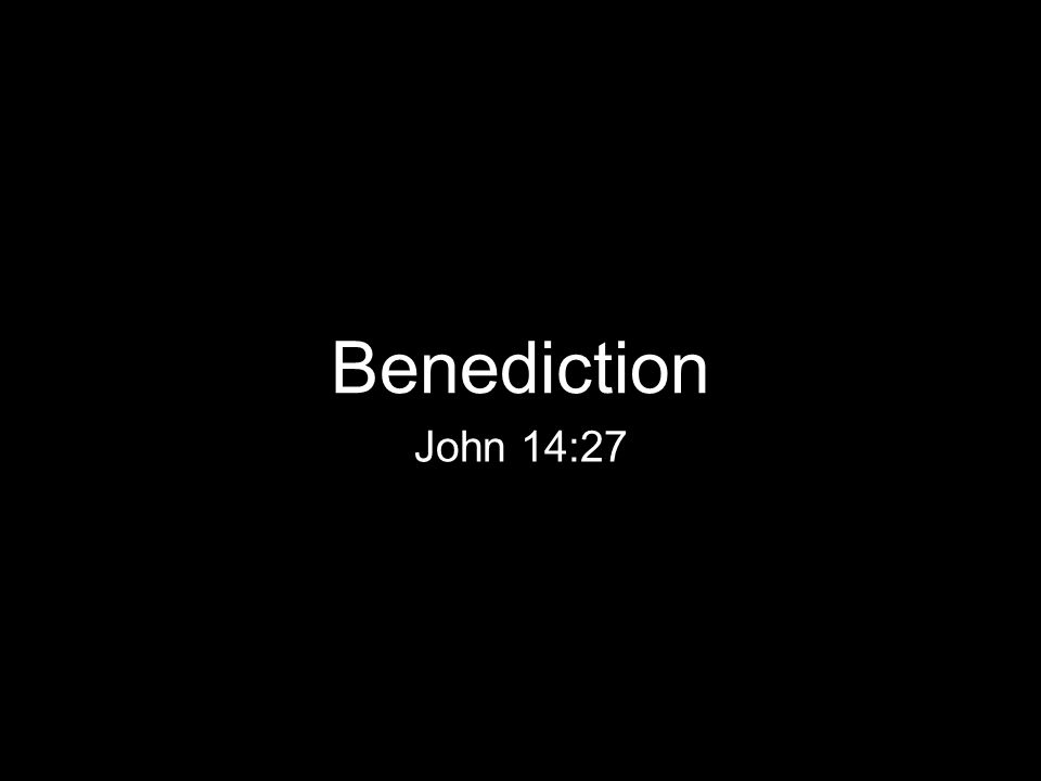 John 14:27 Benediction