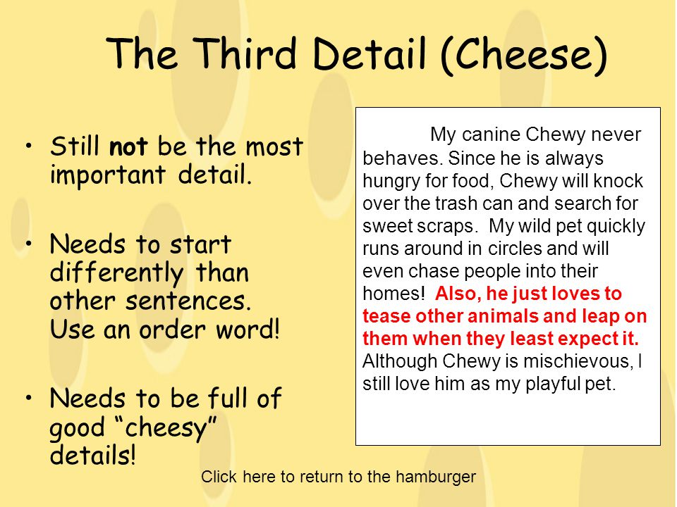 The Third Detail (Cheese) Still not be the most important detail.