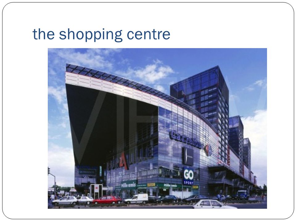 the shopping centre