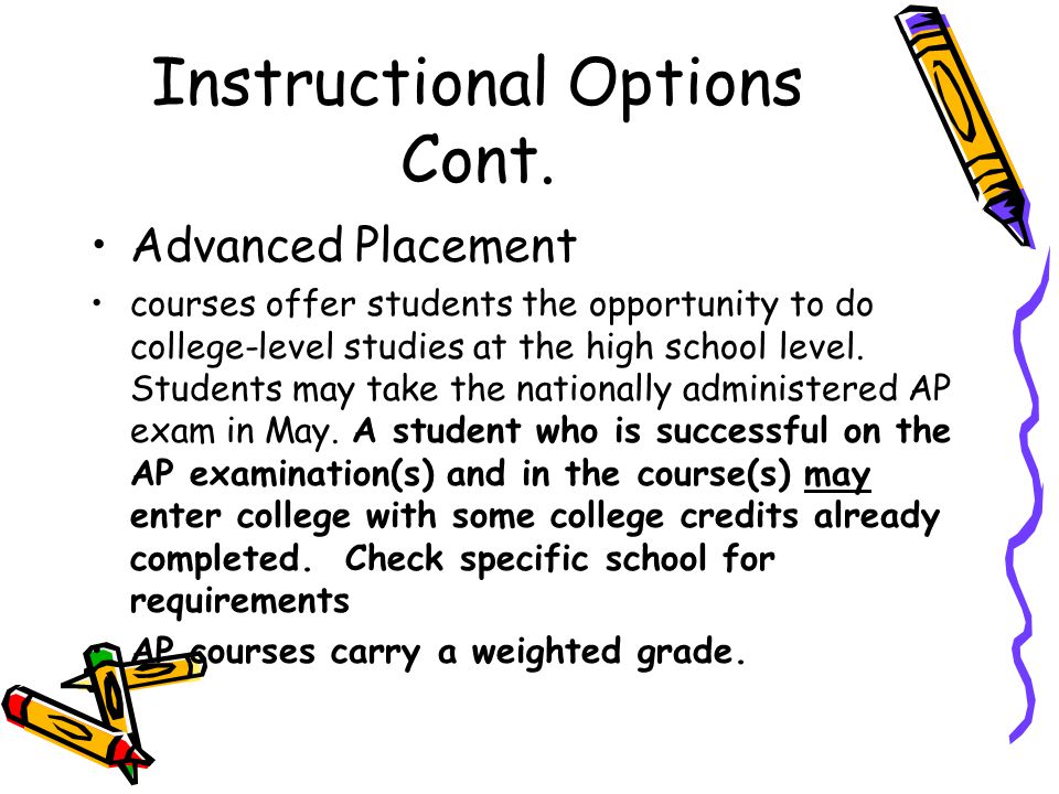 Instructional Options Cont.
