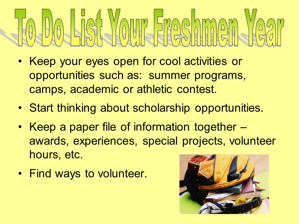 Keep your eyes open for cool activities or opportunities such as: summer programs, camps, academic or athletic contest.