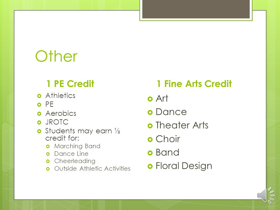 2 Foreign Language Credits  Spanish I and Spanish II Or  French I and French II