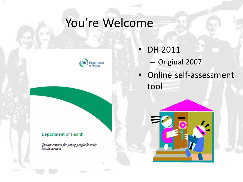 You’re Welcome DH 2011 – Original 2007 Online self-assessment tool