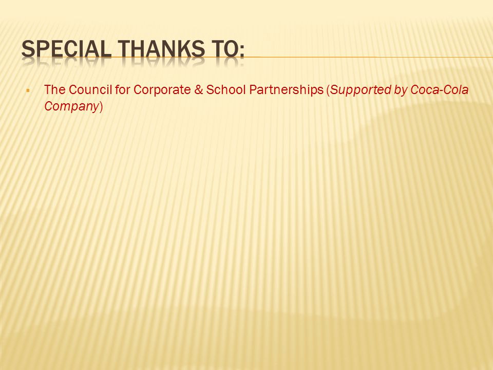  The Council for Corporate & School Partnerships (Supported by Coca-Cola Company)