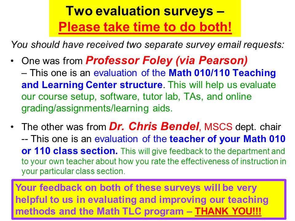Two evaluation surveys – Please take time to do both.