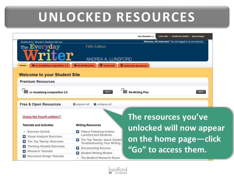 The resources you’ve unlocked will now appear on the home page—click Go to access them.