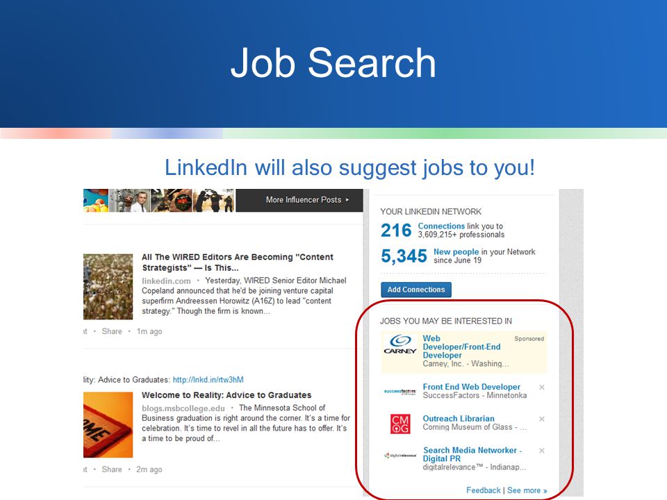 Job Search LinkedIn will also suggest jobs to you!