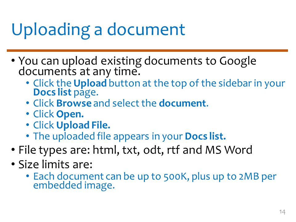Uploading a document You can upload existing documents to Google documents at any time.