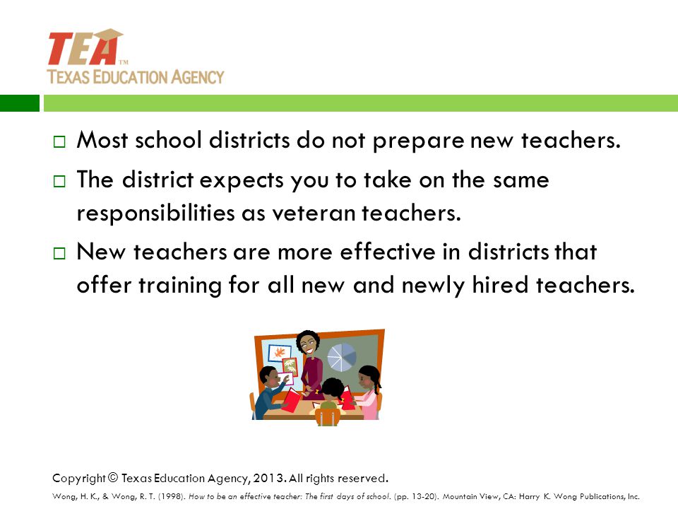  Most school districts do not prepare new teachers.