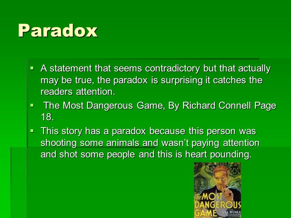 Paid attention перевод. Paradox examples. Paradox Literary device. An example of an Oxymoron examples. A Paradox of our age.