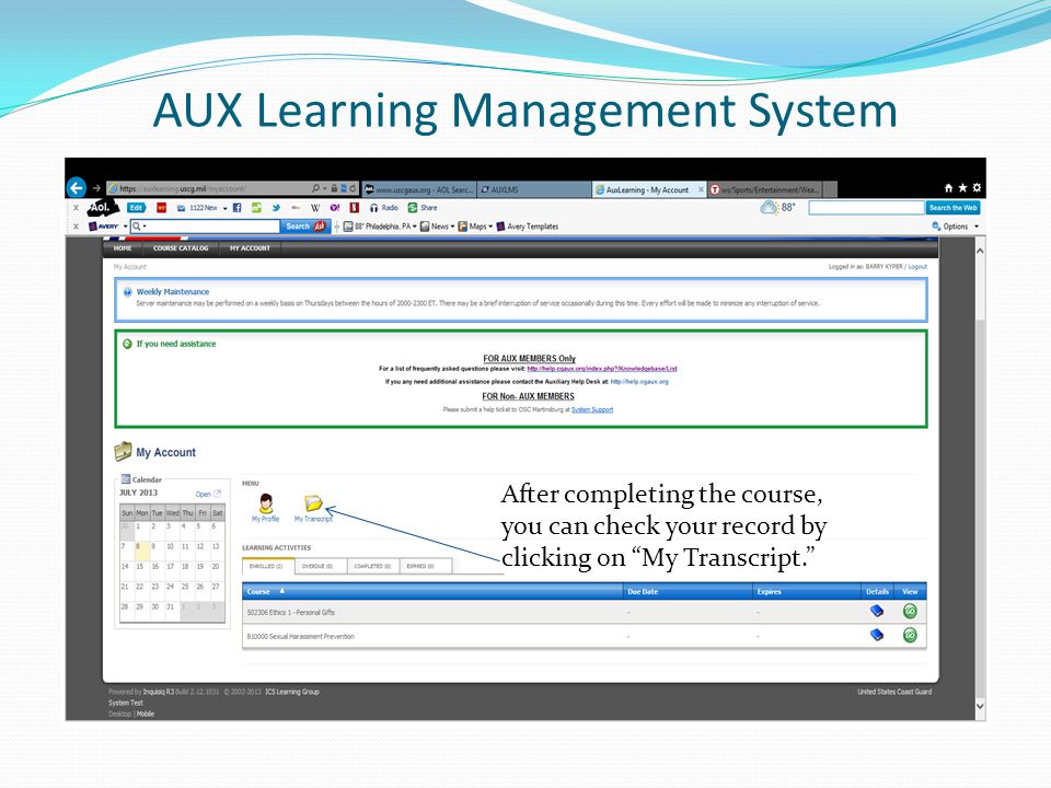 AUX Learning Management System After completing the course, you can check your record by clicking on My Transcript.