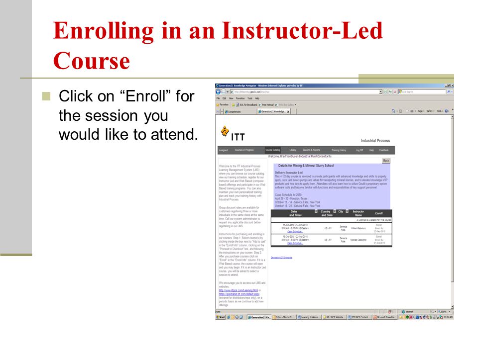 Enrolling in an Instructor-Led Course Click on Enroll for the session you would like to attend.