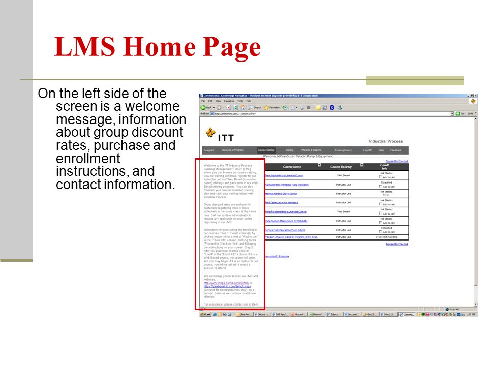 LMS Home Page On the left side of the screen is a welcome message, information about group discount rates, purchase and enrollment instructions, and contact information.