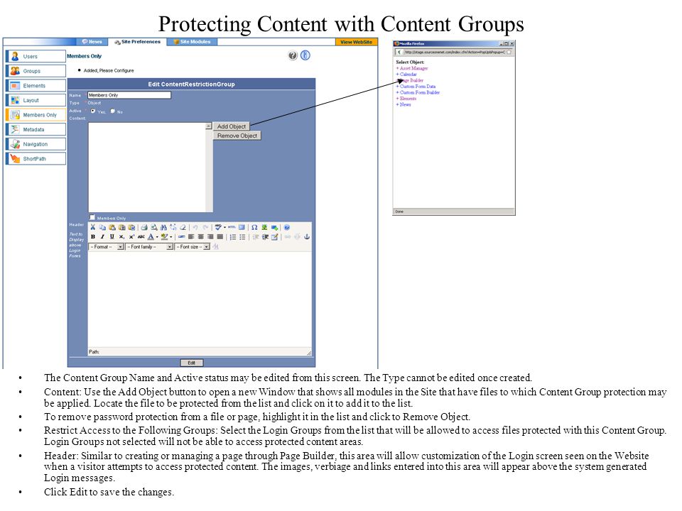 Protecting Content with Content Groups The Content Group Name and Active status may be edited from this screen.