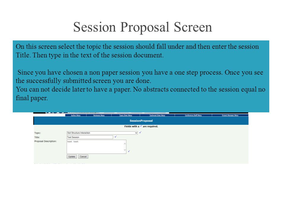Session Proposal Screen On this screen select the topic the session should fall under and then enter the session Title.