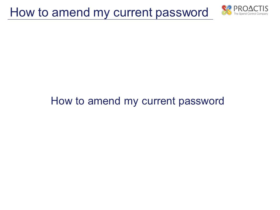How to amend my current password