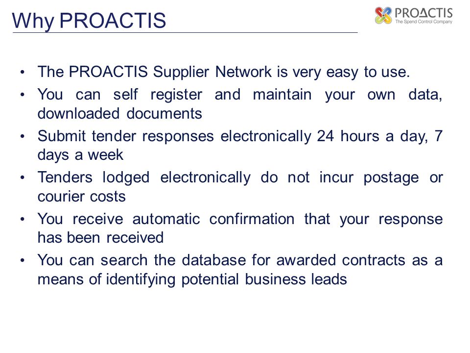 The PROACTIS Supplier Network is very easy to use.