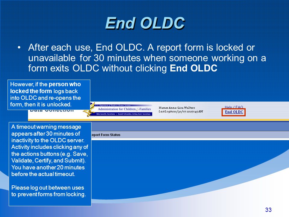 33 End OLDC After each use, End OLDC.