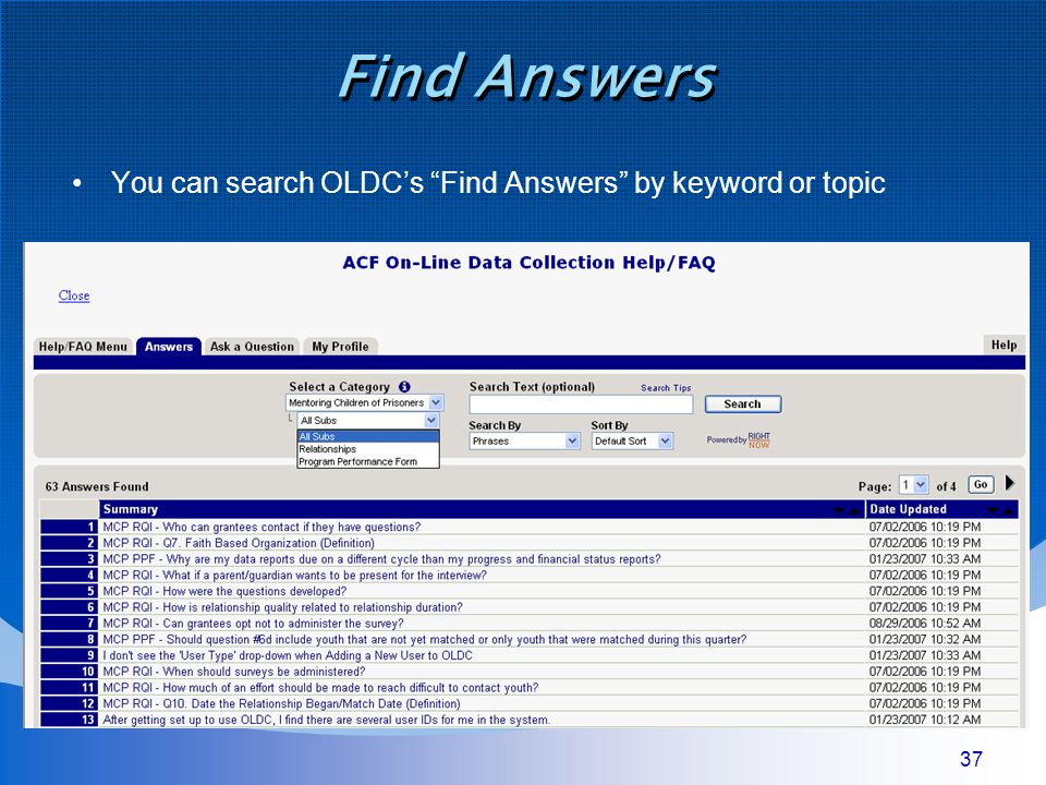37 Find Answers You can search OLDC’s Find Answers by keyword or topic
