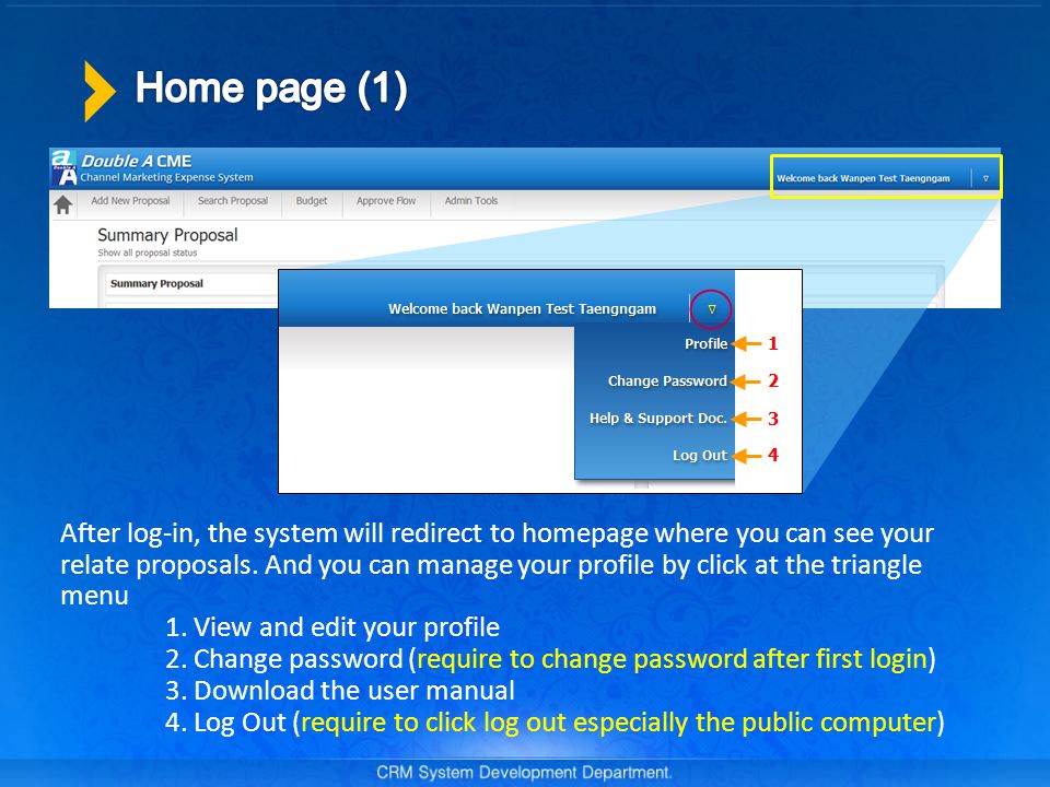 After log-in, the system will redirect to homepage where you can see your relate proposals.