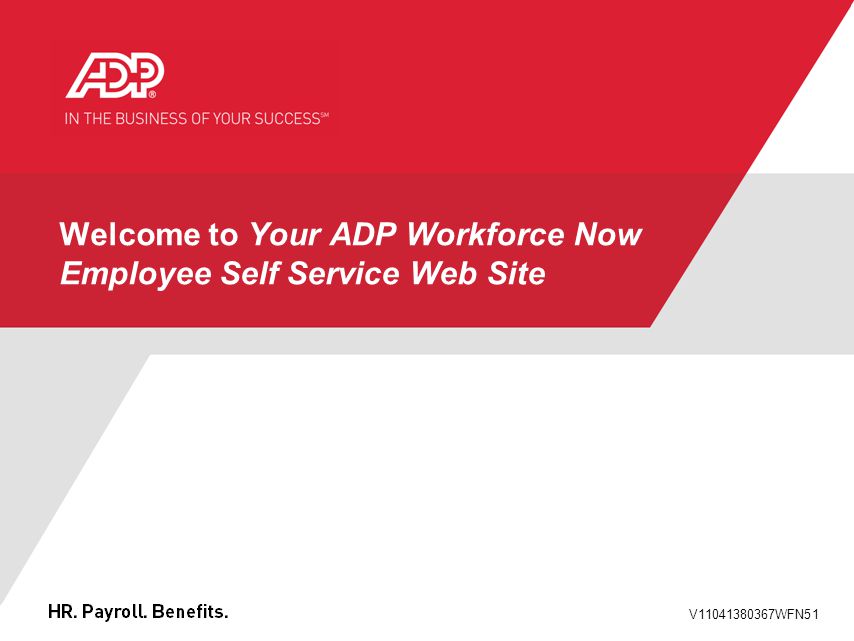 V WFN51 Welcome to Your ADP Workforce Now Employee Self Service Web Site